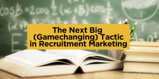 game changing recruitment marketing tactic
